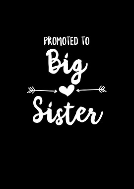 Promoted To Big Sister