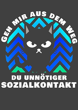 Katzen Geh mir aus dem Weg