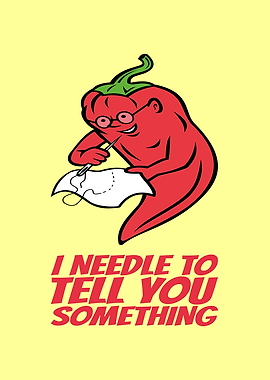 I Needle To Tell You