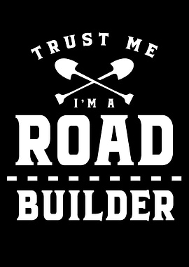 Im a Road Builder