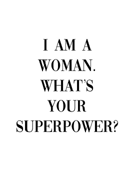Woman Superpower Quote