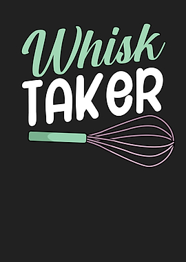 Whisk taker