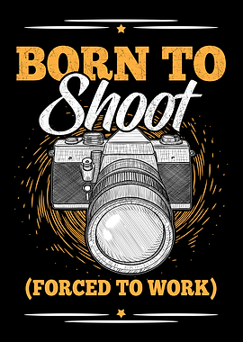 Photographer Born To Shoot
