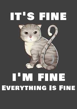 Its Fine Im Fine