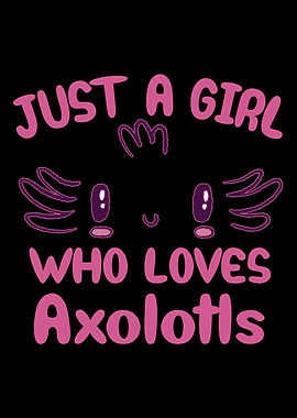 Who loves Axolotls