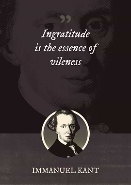 Ingratitude is the essence