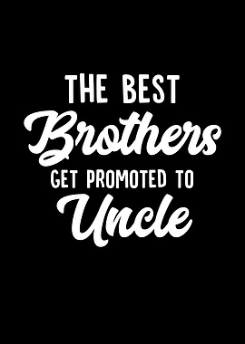 The Best Brothers Get