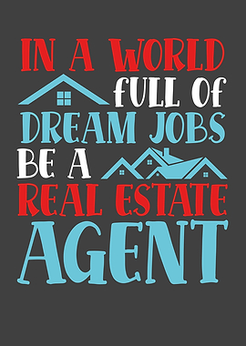 Dream job real estate