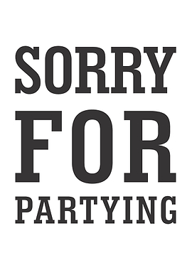 Sorry for Partying