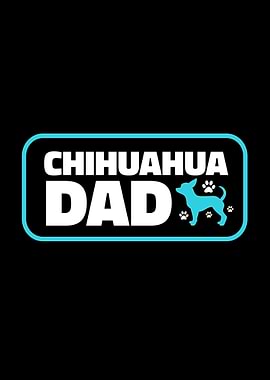 Chihuahua Dad Dogs Gift
