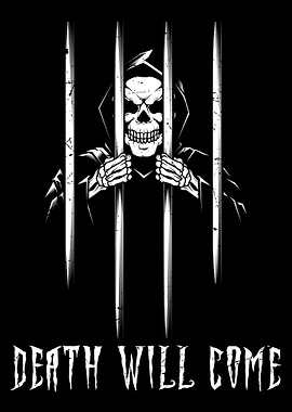 death will come