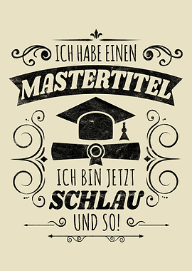 Ich habe einen Mastertitel
