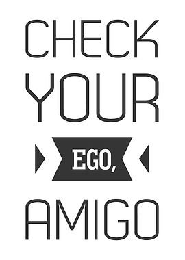 Check your Ego