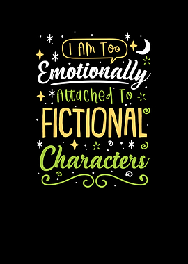 I Am Too Emotionally