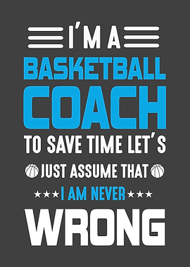 Im a basketball coach