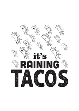 Raining Tacos