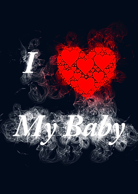 I Love My Baby smoky