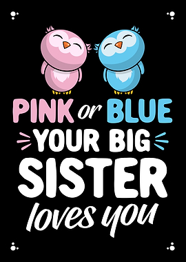 Your Big Sister Loves You