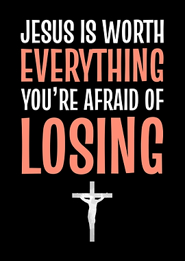Jesus Is Worth Everything
