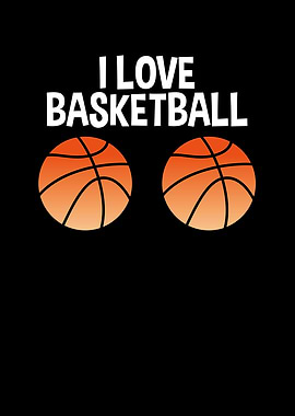I love Basketball
