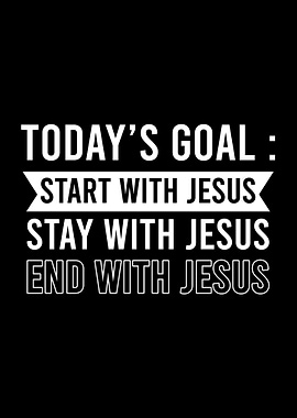 Todays Goal Jesus