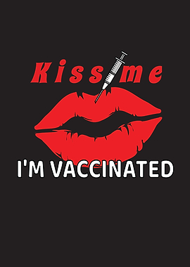 Kiss Me Im Vaccinated