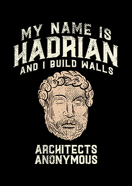 My Name Is Hadrian And I