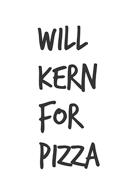 Will Kern for Pizza