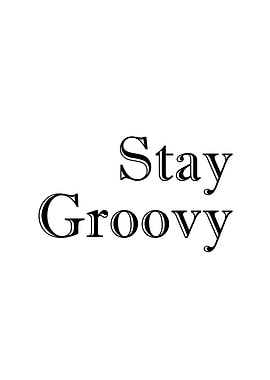 Stay Groovy text art