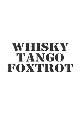 Whisky Tango Foxtrot