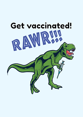 Get Vaccinated Trex Rawr F