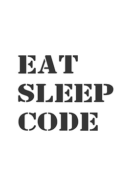 Eat Sleep Code