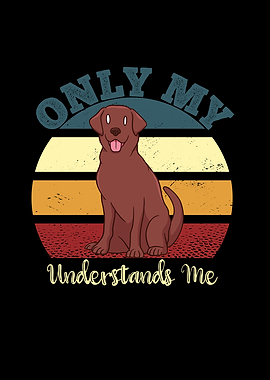 Only My Labrador
