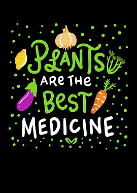 Plants Are The Best