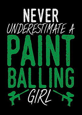 Paintballing Girl Saying