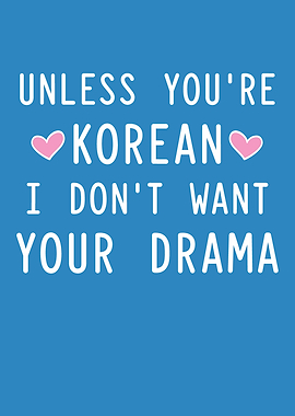Unless Youre Korean I