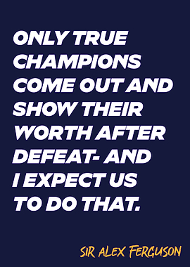 SIR ALEX FERGUSON Quote