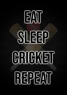 Eat Sleep Cricket Repeat