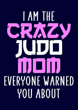 crazy judo mom