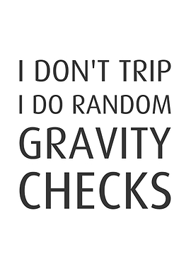 Gravity Checks