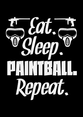 Eat Sleep Paintball Repeat