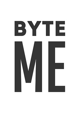Byte Me