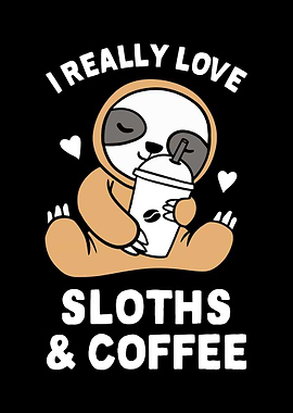 I Love Sloths Coffee