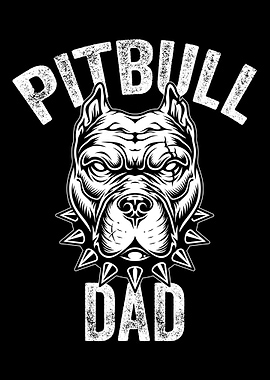 Pitbull Dad Pitbull Pit Bu