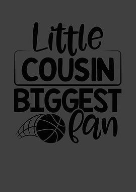 Little Cousin biggest fan