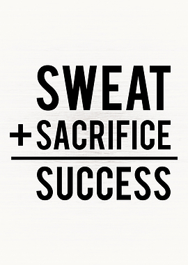 Sweat Sacrifice Success