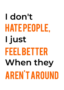 I dont Hate People