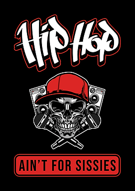 Hip Hop Saying Music Rap