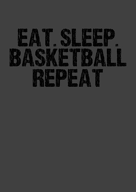Eat sleep Basketball