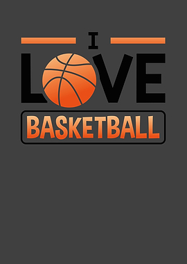 I love Basketball